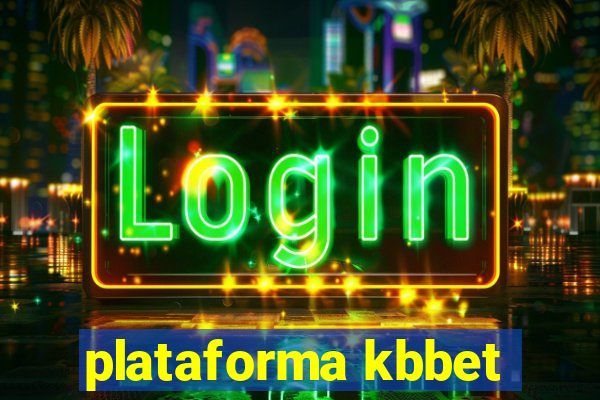 plataforma kbbet